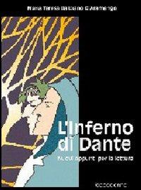 L' Inferno di Dante. Nuovi appunti per la lettura - Maria Teresa Balbiano d'Aramengo - Libro Riccadonna 2016 | Libraccio.it