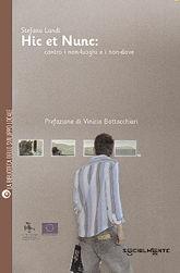 Hic et nunc. Contro i non-luoghi e i non-dove - Stefano Landi - Libro Editrice Socialmente 2009, Biblioteca dello sviluppo locale | Libraccio.it
