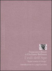 I voli dell'Ape. «Sport contro la droga»: itinerari di uscita dalla devianza - Francesco Bruni, Giuliano Bellezza - Libro Antigone 2007, Transizioni | Libraccio.it