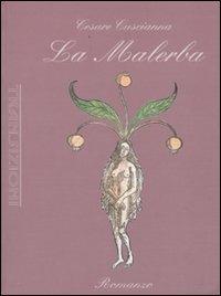 La Malerba - Cesare Cuscianna - Libro Antigone 2009, Transizioni | Libraccio.it