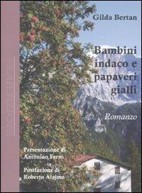 Bambini indaco e papaveri gialli - Gilda Bertan - Libro Antigone 2010, Transizioni | Libraccio.it