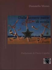 Dalle azzurre patrie. Teatro