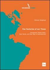 Fun factories of our times. Amusement theme parks, their words, and their way to postmodernity