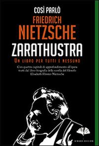 Così parlò Zarathustra. Un libro per tutti e nessuno - Friedrich Nietzsche - Libro Gingko Edizioni 2014, Nonfiction | Libraccio.it