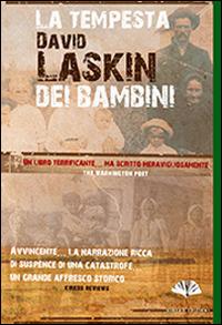 La tempesta dei bambini - Davin Laskin - Libro Gingko Edizioni 2014, Nonfiction | Libraccio.it