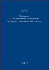 L' individuo e l'esaurimento dei ricorsi interni nel diritto internazionale ed europeo