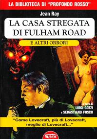 La casa stregata di Fulham Road e altri orrori - Jean Ray - Libro Profondo Rosso 2007, Orizzonti del fantastico | Libraccio.it