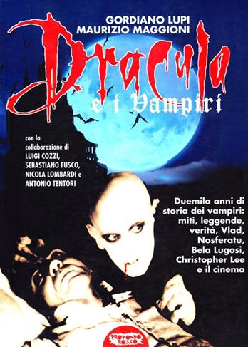 Dracula e i vampiri - Gordiano Lupi, Maurizio Maggioni - Libro Profondo Rosso 2008 | Libraccio.it