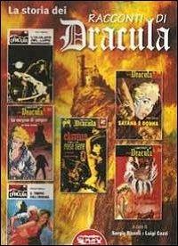 La storia dei racconti di Dracula - Sergio Bissoli, Luigi Cozzi - Libro Profondo Rosso 2012, Letteratura horror | Libraccio.it