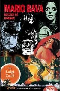 Mario Bava, master of horror - Luigi Cozzi - Libro Profondo Rosso 2011 | Libraccio.it