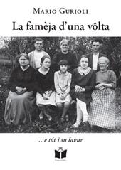 La famèja d'una volta... e tot i su lavur