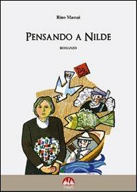 Pensando a Nilde - Rino Massai - Libro Il Pavone 2009 | Libraccio.it