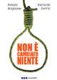 Non è cambiato niente - Renato Brignone, Riccardo De Vitt - Libro Olisterno Editore 2008, Autorinediti | Libraccio.it