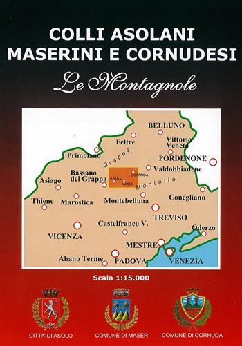 Colli asolani maserini e cornudesi 1:15.000  - Libro Danilo Zanetti Editore 2009, Cartine dei sentieri | Libraccio.it