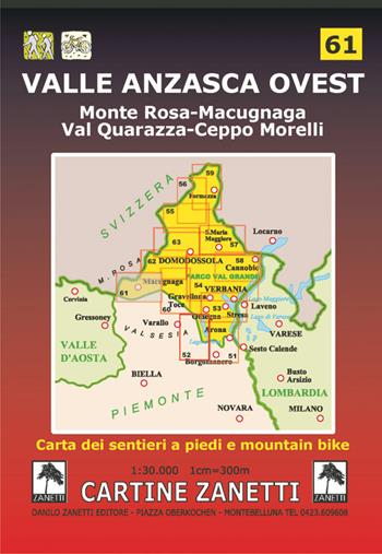 Valle Anzasca ovest. Monte Rosa, Macugnana, Val Quarazza, Ceppo Morelli 1:30.000  - Libro Danilo Zanetti Editore 2019, Cartine dei sentieri | Libraccio.it