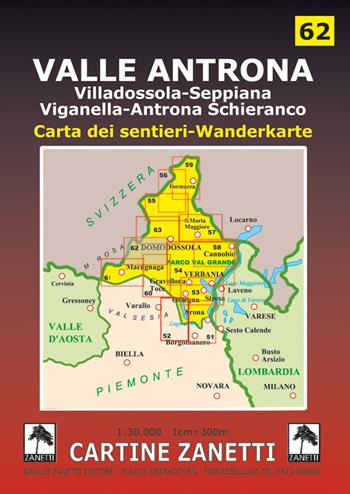 Valle Antrona. Villadossola, Montescheno, Seppiana, Viganella, Antrona Schieranco 1:30.000  - Libro Danilo Zanetti Editore 2019, Cartine dei sentieri | Libraccio.it