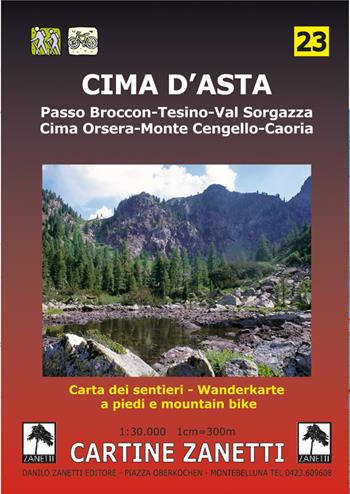 Cima d'Asta. Passo Broccon, Tesino, Val Sorgazza, Cima Orsera, Monte Cengello, Caoria 1:30.000  - Libro Danilo Zanetti Editore 2010, Cartine dei sentieri | Libraccio.it