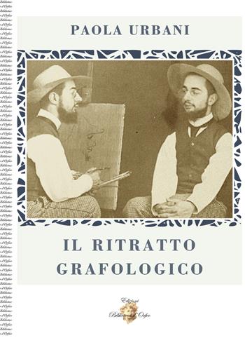 Il ritratto grafologico - Paola Urbani - Libro Biblioteca d'Orfeo 2019, Meteore | Libraccio.it