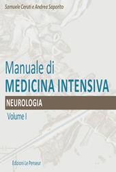Manuale di medicina intensiva. Vol. 1: Neurologia.