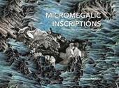 Micromegalic Inscriptions. A Rococo Story of Contemporary Engravings. Ediz. illustrata