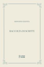 Raccolta di scritti. Ediz. integrale