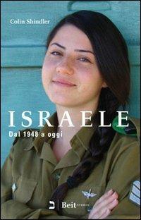 Israele. Dal 1948 a oggi - Colin Shindler - Libro Beit 2011, Storia | Libraccio.it