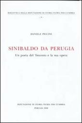 Sinibaldo da Perugia. Un poeta del Trecento e la sua opera