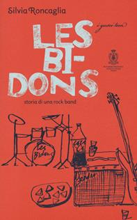 Les Bidons. Storia di una rock band - Silvia Roncaglia - Libro Accademia Nazionale di Santa Cecilia 2018, I gusci teen | Libraccio.it