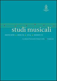 Studi musicali (2014). N.S. Ediz. italiana, inglese e tedesca. Vol. 1  - Libro Accademia Nazionale di Santa Cecilia 2014 | Libraccio.it