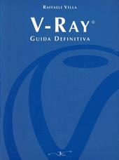 V-Ray. Guida definitiva