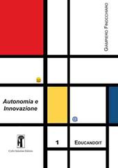 Autonomia e innovazione. Prosposte e riflessioni