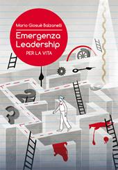 Emergenza leadership per la vita