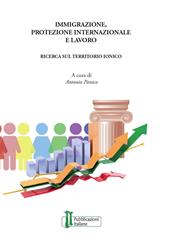 Immigrazione, protezione internazionale e lavoro. Una ricerca sul territorio ionico