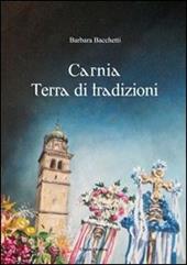 Carnia terra di tradizioni