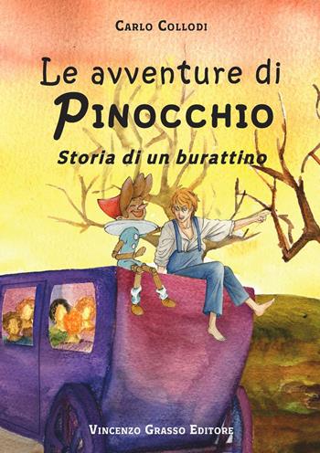 Le avventure di Pinocchio. Storia di un burattino - Carlo Collodi - Libro Vincenzo Grasso Editore 2017, Il mondo nuovo | Libraccio.it