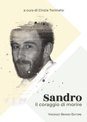 Sandro. Il coraggio di morire