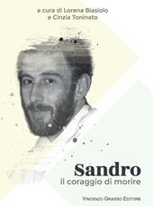 Sandro. Il coraggio di morire