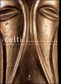 I celti. Ediz. illustrata - Venceslas Kruta - Libro L'Ippocampo 2015, Archeologia | Libraccio.it