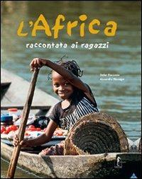 L' Africa raccontata ai ragazzi. Ediz. illustrata - Stefan Rousseau - Libro L'Ippocampo Ragazzi 2009 | Libraccio.it