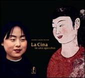 La Cina in uno specchio. Ediz. illustrata