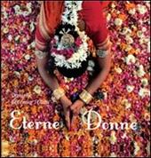 Eterne donne. Ediz. illustrata