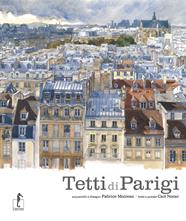 I tetti di Parigi - Carl Norac, Fabrice Moireau - Libro L'Ippocampo 2017, Carnet di viaggio | Libraccio.it