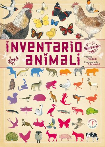 Inventario illustrato degli animali. Ediz. illustrata - Virginie Aladjidi, Emmanuelle Tchoukriel - Libro L'Ippocampo Ragazzi 2017, Inventario illustrato | Libraccio.it