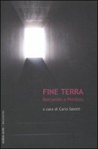 Fine terra. Benjamin a Portbou  - Libro Ombre Corte 2010, Documenta | Libraccio.it