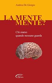 La mente mente? Chi siamo quando nessuno guarda