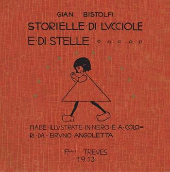 Storielle di lucciole e stelle (rist. anast. 1913) - Gian Bistolfi - Libro Galata 2016, Lucciole e stelle | Libraccio.it