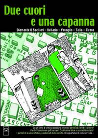 Due cuori e una capanna  - Libro Q Press 2009, PAMphlet | Libraccio.it