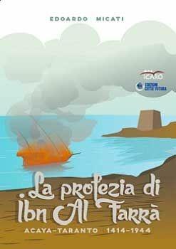 La profezia di Ibn Al Farrà - Edoardo Micati - Libro I Libri di Icaro 2015 | Libraccio.it