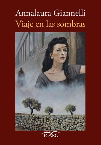 Viajes en las sombras - Annalaura Giannelli - Libro I Libri di Icaro 2022, Narrativa | Libraccio.it
