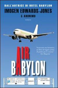 Air babylon - Imogen Edwards-Jones, Anonimo - Libro Zero91 2008 | Libraccio.it
